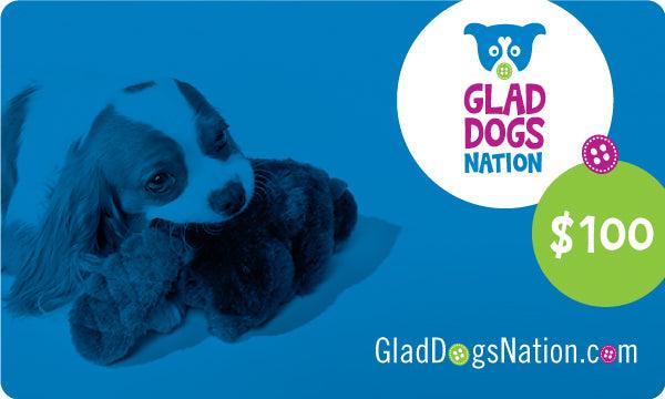 Glad Dogs Nation Gift Cards - Glad Dogs Nation | ALL Profits Donated